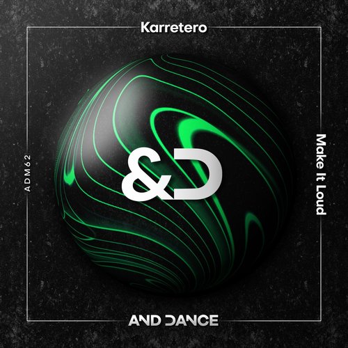 Karretero - Make It Loud (Extended Mix) [ADM62]